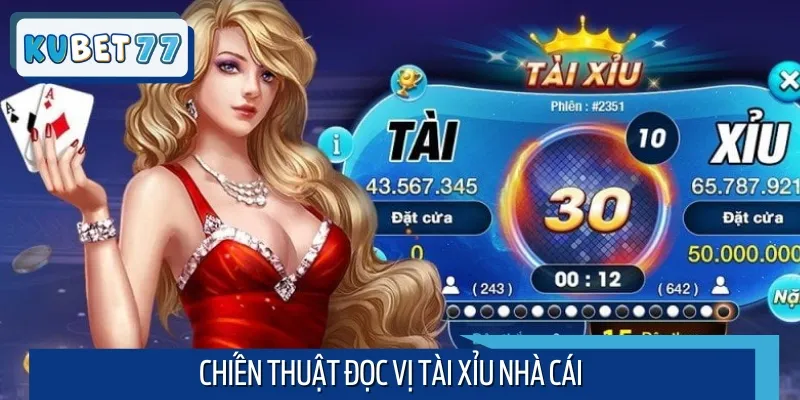 Những chiến thuật đọc vị Tài Xỉu ở nhà cái hay