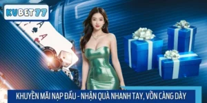Khuyến Mãi Nạp Đầu - Nhận Quà Nhanh Tay, Vốn Càng Dày