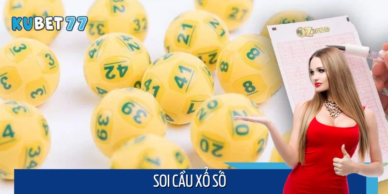 Soi Cầu Xổ Số - Bí Quyết Đoán Đâu Trúng Đó Cùng Cao Thủ
